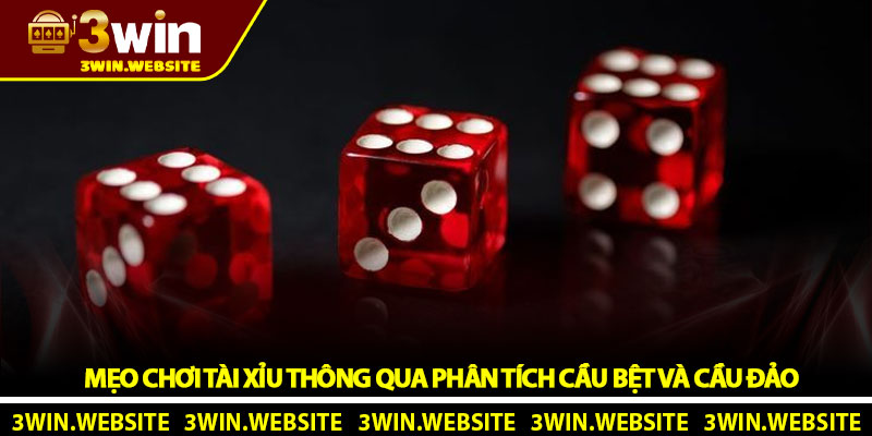 Mẹo Chơi Tài Xỉu Thông Qua Phân Tích Cầu Bệt Và Cầu Đảo